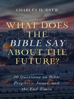 cover image of What Does the Bible Say about the Future?
